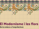 Inauguració de l’exposició “El modernisme i les flors”